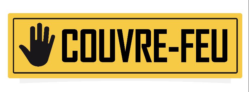 NOUVEAUX HORAIRES COUVRE FEU